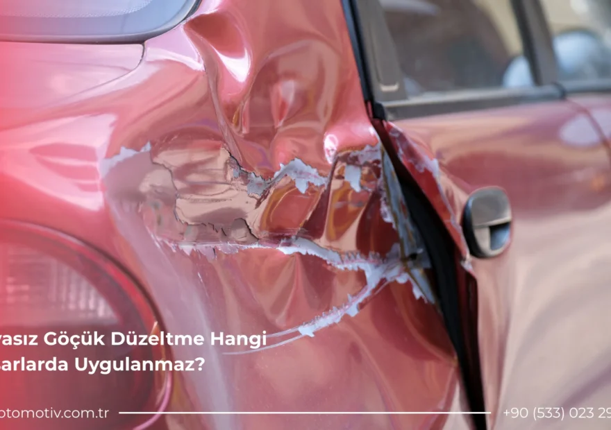 Boyasız Göçük Düzeltme Hangi Hasarlarda Uygulanmaz? 11 Boyasız Göçük Düzeltme Hangi Hasarlarda Uygulanmaz