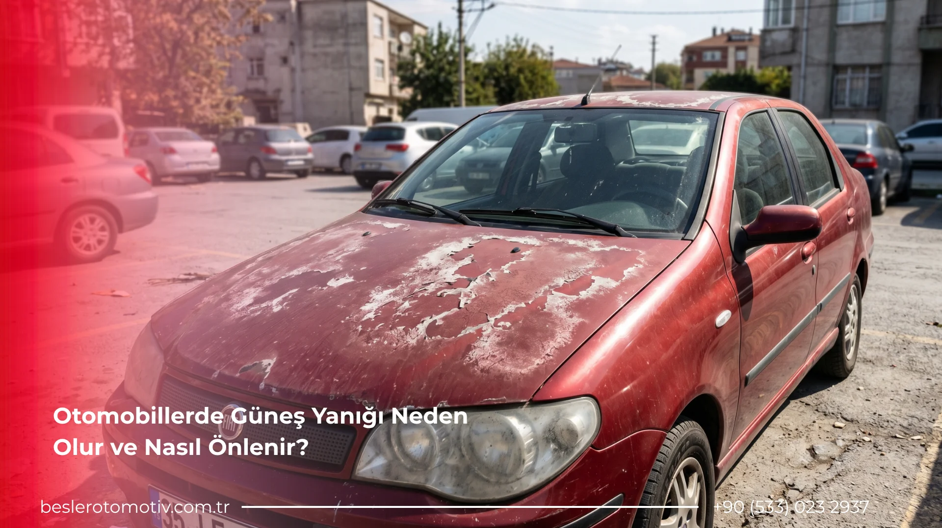 Otomobillerde Güneş Yanığı Neden Olur ve Nasıl Önlenir? 14 Otomobillerde Güneş Yanığı