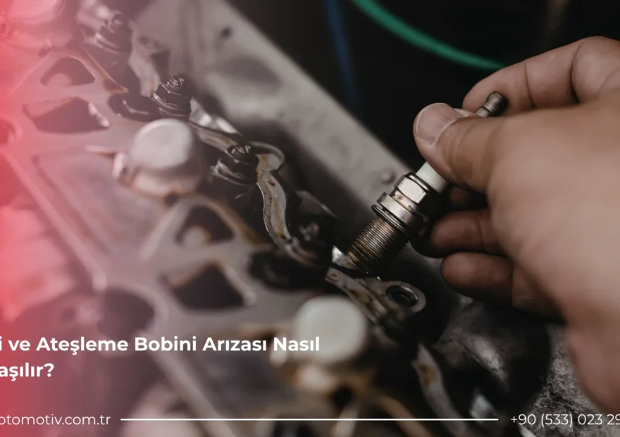 Buji ve Ateşleme Bobini Arızası Nasıl Anlaşılır? 11 Buji ve Ateşleme Bobini Arızası Nasıl Anlaşılır